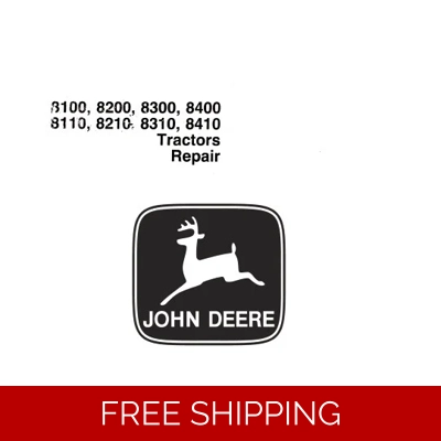 JOHN DEERE 8100, 8200, 8300, 8400, 8110, 8210, 8310, 8410 TRACTORS REPAIR TECHNICAL MANUAL (TM1575)S